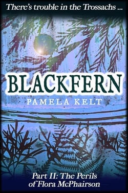 Blackfern - The Perils of Flora McPhairson, #2