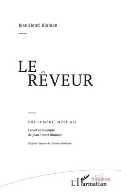 Le rêveur - Une comédie musicale