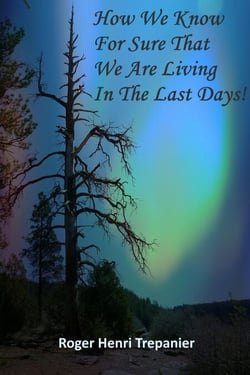 How We Know For Sure That We Are Living In The Last Days! - The Truth Seeker's Library, #3