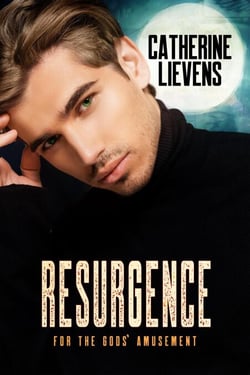 Resurgence - For the Gods’ Amusement, #6