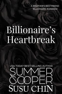 Billionaire's Heartbreak: A Brother’s Best Friend Billionaire Romance - Billionaire's Salvation Romance Series, #4