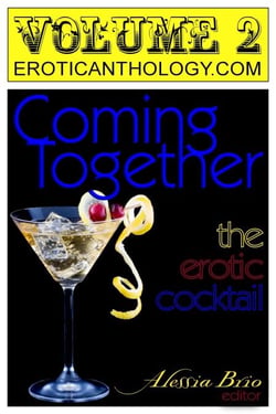Coming Together: The Erotic Cocktail (v2) - Coming Together: The Erotic Cocktail, #2