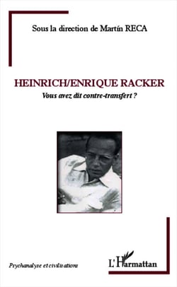 Heinrich / Enrique Racker - Vous avez dit contre-transfert ?