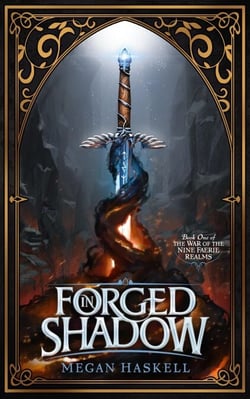 Forged in Shadow - The War of the Nine Faerie Realms, #1