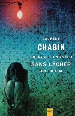 Embrasse ton amour sans lâcher ton couteau - EMBRASSE TON AMOUR SANS LACHER TON [NUM]
