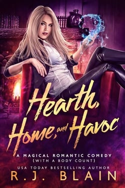 Hearth, Home, and Havoc - A Magical Romantic Comedy (with a body count), #3