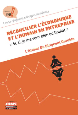Réconcilier l'économique et l'humain en entreprise - "Si, si, je me sens bien au boulot"
