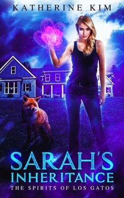 Sarah's Inheritance - The Spirits of Los Gatos, #1