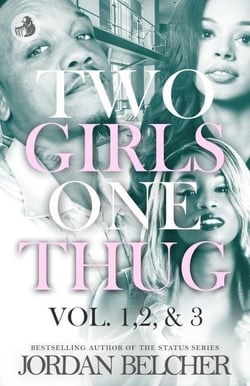 Two Girls One Thug Vol. 1,2, &amp; 3