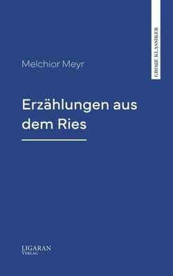 Erzählungen aus dem Ries
