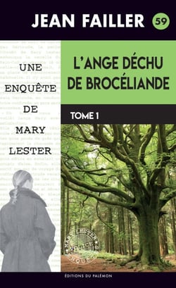 L'ange déchu de Brocéliande - Tome 1 - Une enquête de Mary Lester  - Tome 59