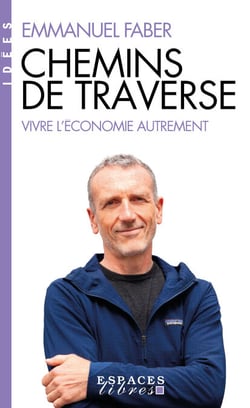 Chemins de traverse - Vivre l'économie autrement