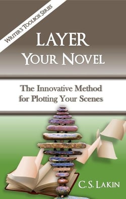 Layer Your Novel: The Innovative Method for Plotting Your Scenes - The Writer's Toolbox Series, #7