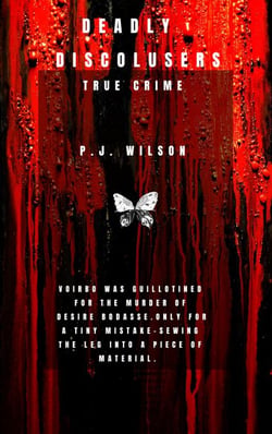 Deadly Disclosures-true crime - Volume 1, #2