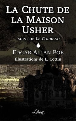 La Chute de la Maison Usher &amp; Le Corbeau – Édition illustrée - Deux chefs-d'œuvre d'Edgar Allan Poe interprétés en images par Lucille Cottin, à travers des collages numériques originaux