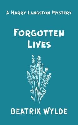 Forgotten Lives - Harry Langston Mysteries, #1