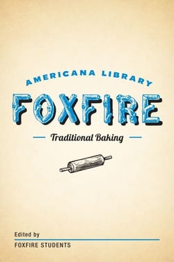 Traditional Baking - The Foxfire Americana Library (2)