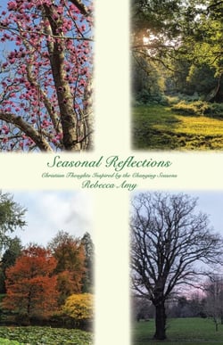 Seasonal Reflections: Christian Thoughts Inspired by the Changing Seasons
