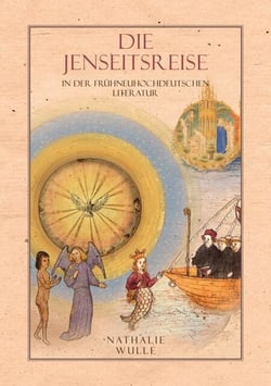 Die Jenseitsreise in der frühneuhochdeutschen Literatur - Grenz- und Heilserfahrungen am Beispiel von Tondolus' Vision und St. Brandans Meerfahrt