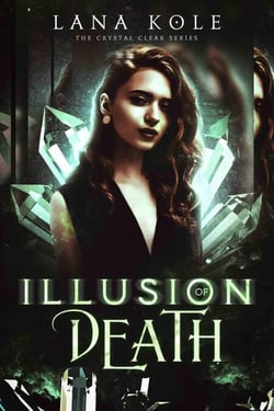 Illusion of Death - Crystal Clear Series, #2