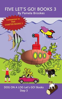 Five Let's GO! Books 3 - DOG ON A LOG Let's GO! Books Collection Series, #3