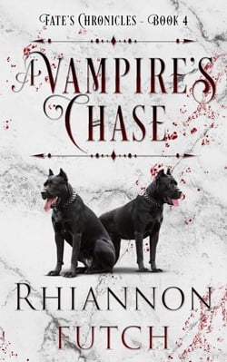 A Vampire's Chase - Fate's Chronicles, #4