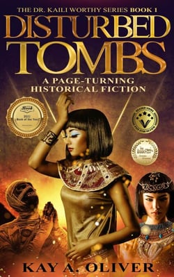 Disturbed Tombs - Dr. Kaili Worthy Series, #1