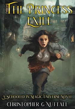 The Princess Exile - The Schooled in Magic Universe, #1
