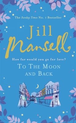To The Moon And Back - An uplifting tale of love, loss and new beginnings