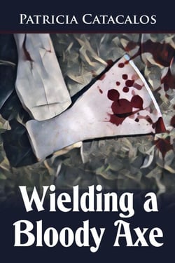 Wielding a Bloody Axe - Zane Brothers Detective, #6