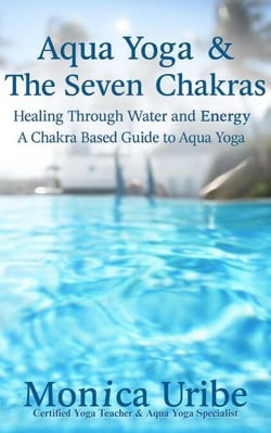 Aqua Yoga &amp; the Seven Chakras
