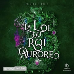 La loi du roi aurore - Les Artefacts d'Ouranos T2