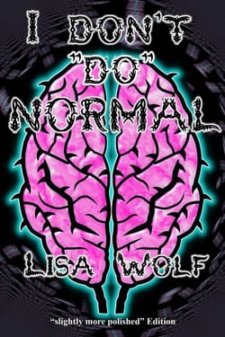 I Don't "Do" Normal