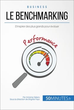Le benchmarking - S'inspirer des plus grands pour évoluer