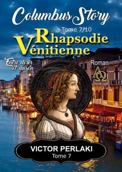 Rhapsodie Vénitienne - Entre désir et raison