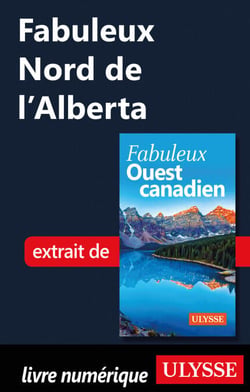 Fabuleux Nord de l'Alberta