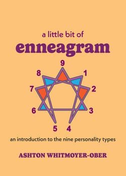A Little Bit of Enneagram - An Introduction to the Nine Personality Types