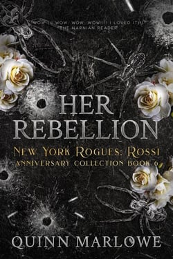 Her Rebellion: A Dark Mafia Romance Anniversary Edition - New York Rogues: Rossi, The Anniversary Collection, #6