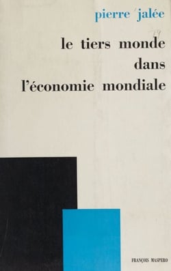 Le tiers monde dans l'économie mondiale - L'exploitation impérialiste
