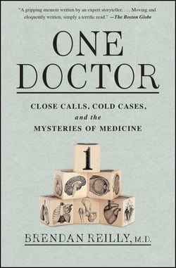 One Doctor - Close Calls, Cold Cases, and the Mysteries of Medicine