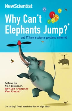 Why Can't Elephants Jump? - and 113 more science questions answered