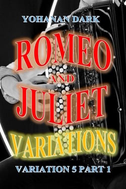 Romeo and Juliet Variations: Variation 5 Part 1 - Romeo and Juliet Variations, #7