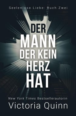 Der Mann, der kein Herz hat - Seelenlose Liebe, #2