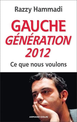 Gauche. Génération 2012 - Ce que nous voulons