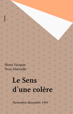 Le Sens d'une colère - Novembre-décembre 1995