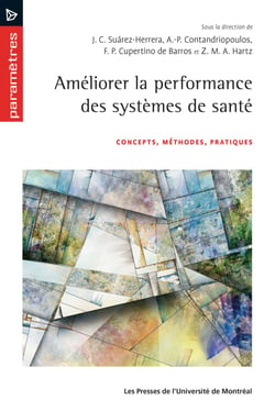 Améliorer la performance des systèmes de santé - Concepts, méthodes, pratiques