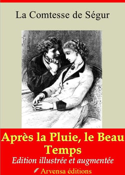 Après la pluie, le beau temps – suivi d'annexes - Nouvelle édition 2019