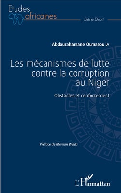 Les mécanismes de lutte contre la corruption au Niger - Obstacles et renforcement