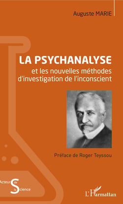 La psychanalyse - et les nouvelles méthodes d'investigation de l'inconscient