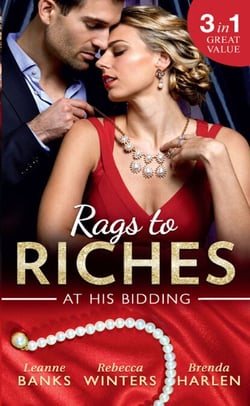 Rags To Riches: At His Bidding - A Home for Nobody's Princess / The Rancher's Housekeeper / Prince Daddy &amp; the Nanny